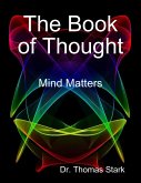 The Book of Thought: Mind Matters (eBook, ePUB)