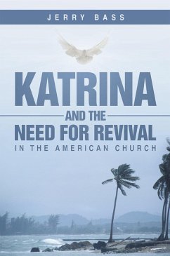 Katrina and the Need for Revival in the American Church (eBook, ePUB) - Bass, Jerry