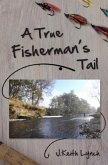 A True Fisherman's Tail (eBook, ePUB)