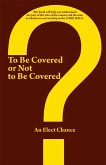 To Be Covered or Not to Be Covered (eBook, ePUB)