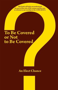 To Be Covered or Not to Be Covered (eBook, ePUB) - An Elect Chance