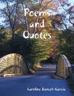 Poems and Quotes (eBook, ePUB) - Dancel-Garcia, Caroline