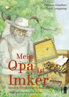 Mein Opa ist Imker - Günther, Patricia;Lenging, Horst