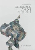 Gedanken an die Zukunft