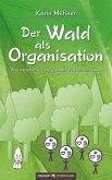 Der Wald als Organisation