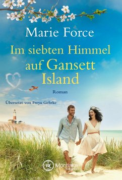 Im siebten Himmel auf Gansett Island / Die McCarthys Bd.15 - Force, Marie