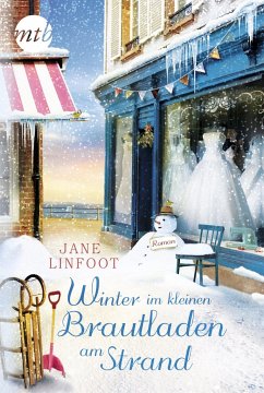 Winter im kleinen Brautladen am Strand / Brautladen Bd.2 - Linfoot, Jane