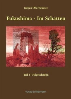 Fukushima - Im Schatten - Oberbäumer, Jürgen