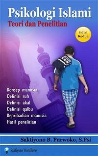 Psikologi Islami Teori dan Penelitian (fixed-layout eBook, ePUB) - B. Purwoko, M.Psi, Saktiyono; Surga Firdaus, Universitas