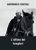 L'ultimo dei Templari (eBook, PDF)