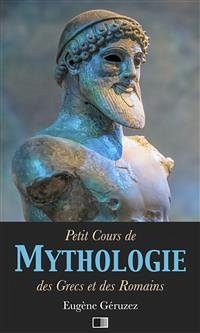 Petit Cours de Mythologie (eBook, ePUB) - GERUZEZ, Eugene