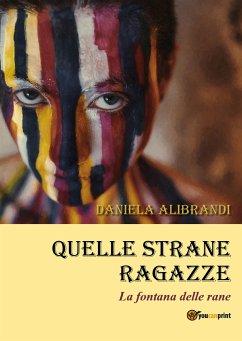 Quelle strane ragazze (eBook, ePUB) - Alibrandi, Daniela