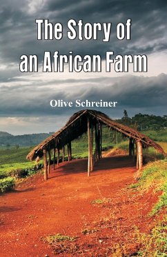 The Story of an African Farm - Schreiner, Olive