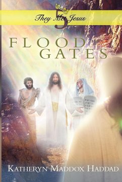 Flood Gates - Haddad, Katheryn Maddox