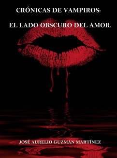 Cover Crónicas de Vampiros. El lado obscuro del amor (eBook, ePUB)