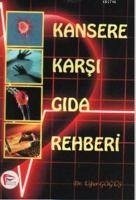 Kansere Karsi Gida Rehberi - Gögüs, Ugur