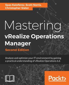 Mastering vRealize Operations Manager - Kaloferov, Spas; Norris, Scott; Slater, Christopher