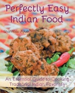 Perfectly Easy Indian Food - Ayub, Shahnaaz