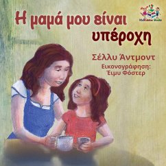 My Mom is Awesome (Greek book for kids) - Admont, Shelley; Books, Kidkiddos