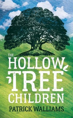 The Hollow Tree Children - Walliams, Patrick