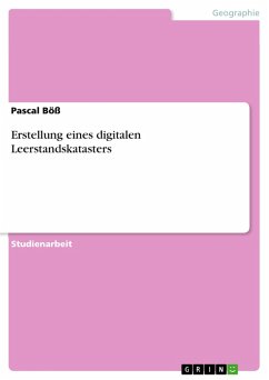 Erstellung eines digitalen Leerstandskatasters (eBook, PDF) - Böß, Pascal