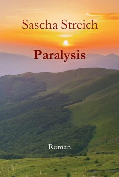 Paralysis (eBook, ePUB) - Streich, Sascha
