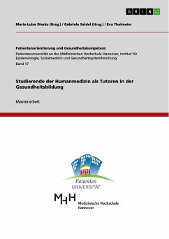 Studierende der Humanmedizin als Tutoren in der Gesundheitsbildung - Thalmeier, Eva