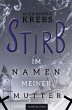 Stirb - Im Namen meiner Mutter (eBook,... - Bild 1