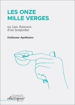 Les Onze Mille Verges (eBook, ePUB) - Apollinaire, Guillaume