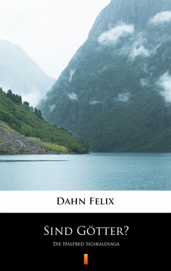 Sind Götter? (eBook, ePUB) - Dahn, Felix