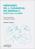 Mémoires de J. Casanova de Seingalt, écrits par lui-même (eBook, ePUB)