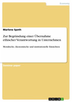 Zur Begründung einer Übernahme ethischer Verantwortung in Unternehmen (eBook, ePUB)