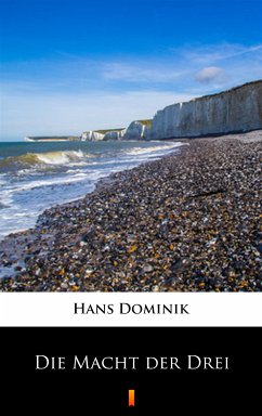 Die Macht der Drei (eBook, ePUB) - Dominik, Hans