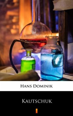 Kautschuk (eBook, ePUB) - Dominik, Hans