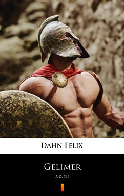 Gelimer (eBook, ePUB) - Dahn, Felix