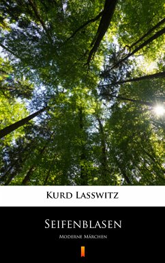 Seifenblasen (eBook, ePUB) - Lasswitz, Kurd