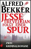 Jesse Trevellian folgt einer Spur: Zwei Kriminalromane (eBook, ePUB)
