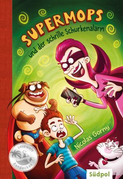 Supermops und der schrille Schurkenalarm (eBook, ePUB) - Gorny, Nicolas