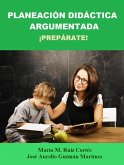 Planeación Didáctica Argumentada. ¡Prepárate! (eBook, ePUB)