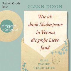 Wie ich dank Shakespeare in Verona die große Liebe fand (MP3-Download) - Dixon, Glenn