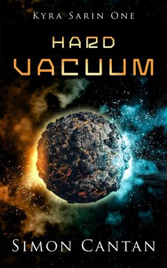 Hard Vacuum (Kyra Sarin, #1) (eBook, ePUB) - Cantan, Simon