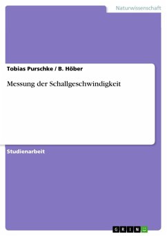 Messung der Schallgeschwindigkeit (eBook, ePUB) - Purschke, Tobias; Höber, B.