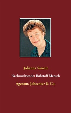 Nachwachsender Rohstoff Mensch (eBook, ePUB) - Sameit, Johanna
