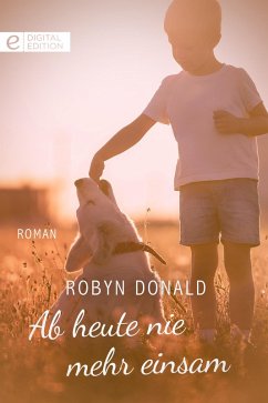 Ab heute nie mehr einsam (eBook, ePUB) - Donald, Robyn