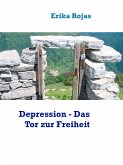 Depression - Das Tor zur Freiheit (eBook, ePUB)