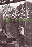 Capitalismo, socialismo e democracia (eBook, ePUB)