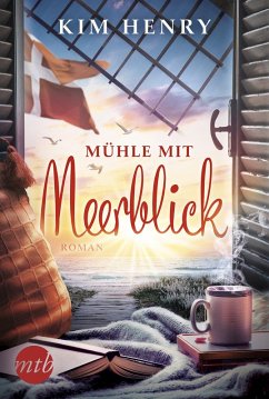 Mühle mit Meerblick (eBook, ePUB) - Henry, Kim