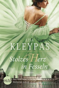 Stolzes Herz in Fesseln / Ravenel Dynastie Bd.3 (eBook, ePUB) - Kleypas, Lisa