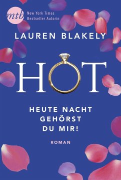Hot - Heute Nacht gehörst du mir! / Big Rock Bd.3 (eBook, ePUB) - Blakely, Lauren