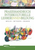 Praxishandbuch Interkulturelle LehrerInnenbildung (eBook, PDF)